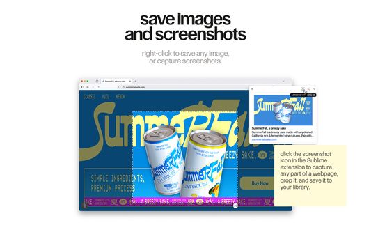 save images and screenshots
right-click to save any image, or capture screenshots.